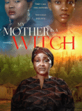 MY MOTHER IS A WITCH