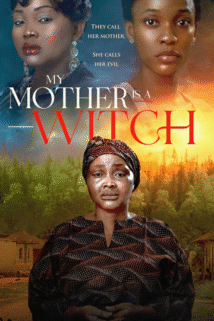 MY MOTHER IS A WITCH