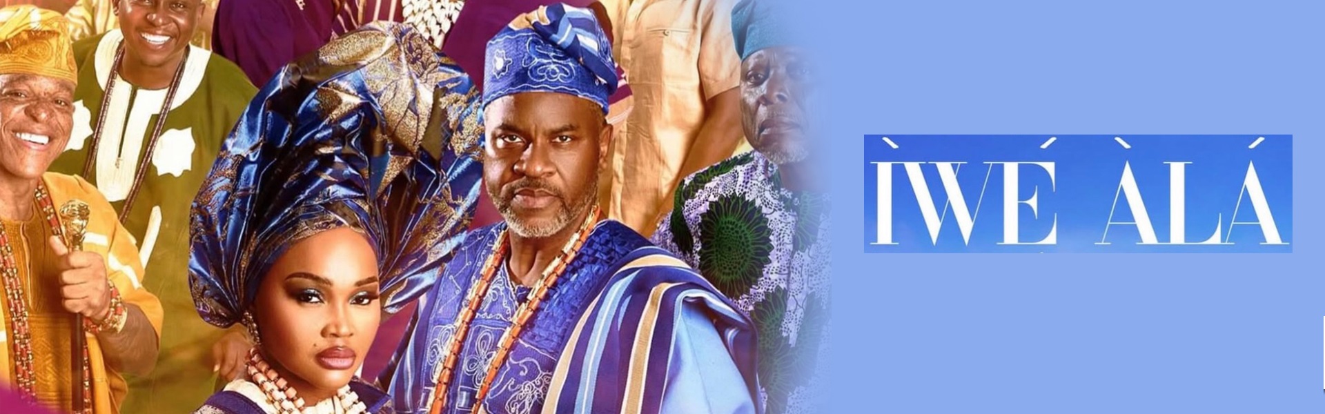 IWE ALA: AN OJUDE OBA STORY